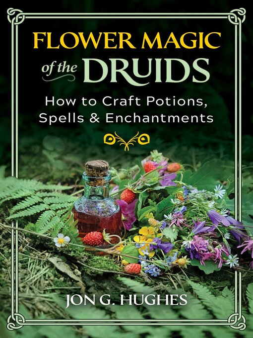 Title details for Flower Magic of the Druids by Jon G. Hughes - Available